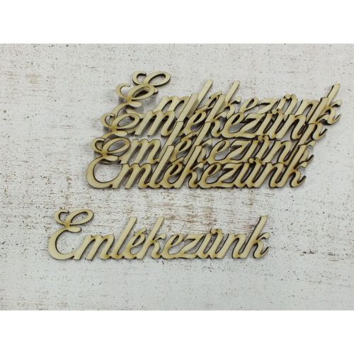 Fa felirat - Emlékezünk 10,5 cm