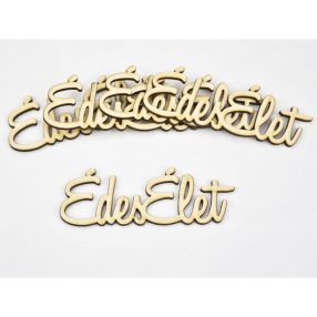 Fa felirat natúr - Édes Élet 10 cm
